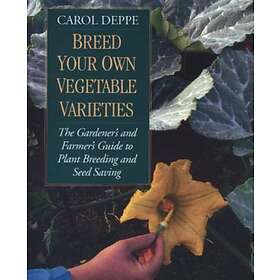 Breed Your Own Vegetable Varieties