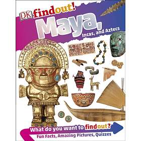 DKfindout! Maya, Incas, and Aztecs
