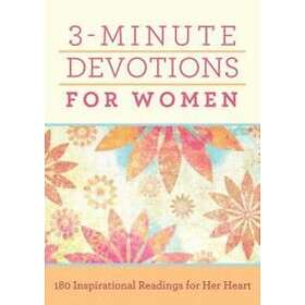 3-Minute Devotions for Women: 180 Inspirational Readings for Her Heart