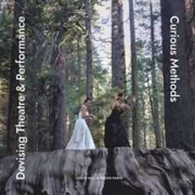 Devising Theatre and Performance