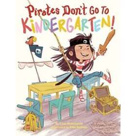 Pirates Don't Go to Kindergarten!