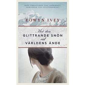 Mot den glittrande snön vid världens ände