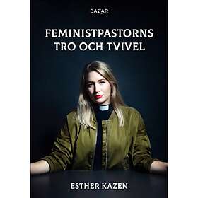 Feministpastorns tro och tvivel