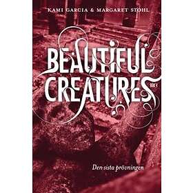 Beautiful Creatures Den sista prövningen