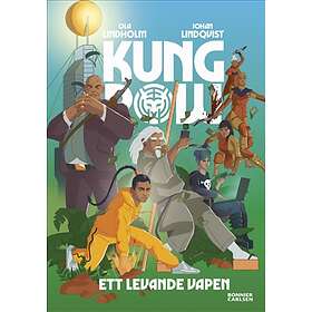 Kung Pow. Ett levande vapen