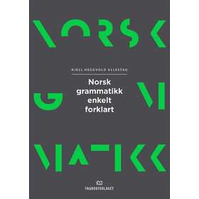 Fagbokforlaget Norsk grammatikk enkelt forklart