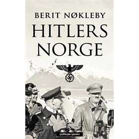 Cappelen Damm Hitlers Norge: okkupasjonsmakten 1940-1945