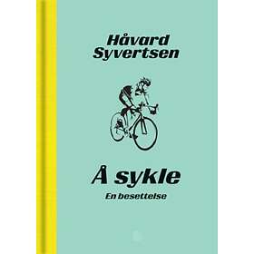 Kagge Å sykle: en besettelse