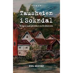Egmi forlag Tausheten i Sokndal: krigen som påvirket en livshistorie