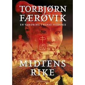 Cappelen Damm Midtens rike: en vandring i Kinas historie