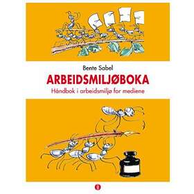 Cappelen Damm akademisk Arbeidsmiljøboka: håndbok i arbeidsmiljø for m