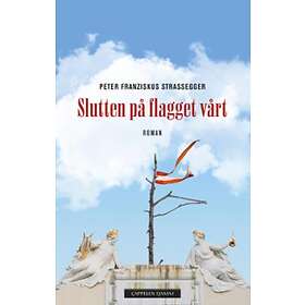 Cappelen Damm Slutten på flagget vårt