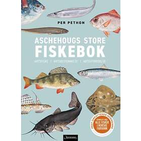 Aschehoug Aschehougs store fiskebok: artsfiske artsbestemmelse artsu