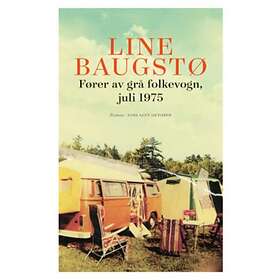 Oktober Fører av grå folkevogn juli 1975: roman