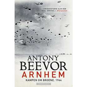 Cappelen Damm Arnhem: kampen om broene 1944