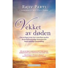Cappelen Damm Vekket av døden: om en leges reise inn i etterlivet og d