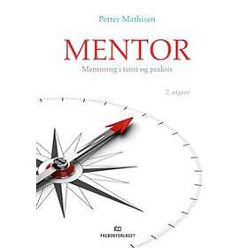 Fagbokforlaget Mentor: mentoring i teori og praksis