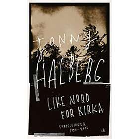 Kolon Like nord for kirka: fortellinger 1994-2016