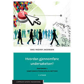 Cappelen Damm akademisk Hvordan gjennomføre undersøkelser?: innføring