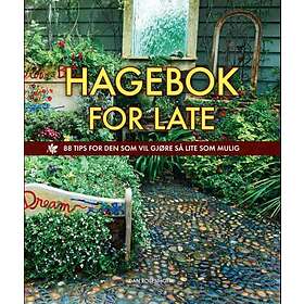 Exlibris media Hagebok for late: 88 tips den som vil gjøre så lite so