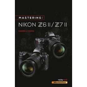 A012d3 Mastering the Nikon Z6 II / Z7