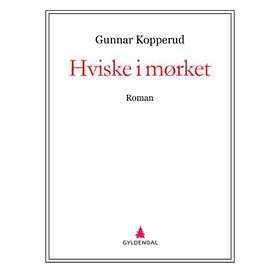 Gyldendal Hviske i mørket: roman