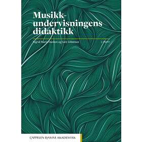 Cappelen Damm akademisk Musikkundervisningens didaktikk