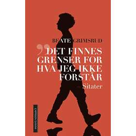 Cappelen Damm Det finnes grenser for hva jeg ikke fors: sitater