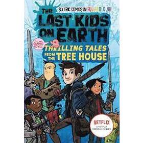 The Last Kids on Earth: Thrilling Tales