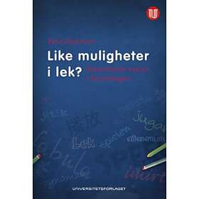 Universitetsforlaget Like muligheter i lek?: interetniske møter barneh