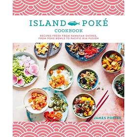 Ryland Peters & Small Ltd The Island Poke Cookbook