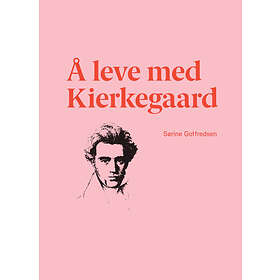 Vårt land forlag Å leve med Kierkegaard
