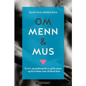 Cappelen Damm Om menn og mus: en sex- samlivsguide av for