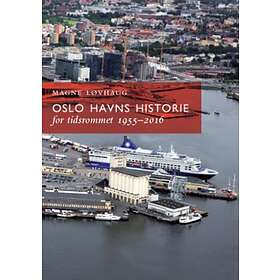 Pax Oslo havns historie: for tidsrommet 1955-2016