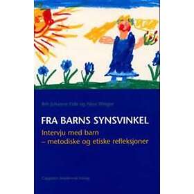 Cappelen Damm akademisk Fra barns synsvinkel: intervju med barn meto