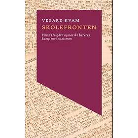 Scandinavian academic press Skolefronten: Einar Høigård og norske lære
