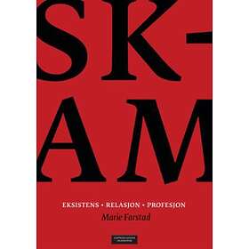 Cappelen Damm akademisk Skam: eksistens relasjon profesjon