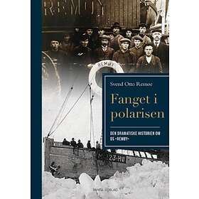 Panta Fanget i polarisen: den dramatiske historien om DS «Remøy»
