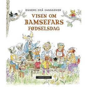 Cappelen Damm Visen om Bamsefars fødselsdag