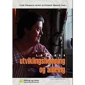 Aldring og helse Utviklingshemning aldring: en lærebok