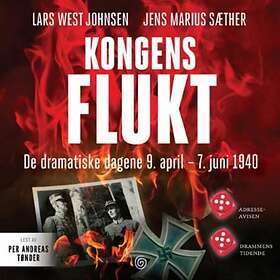 Kagge Kongens flukt: de dramatiske dagene 9. april 7. juni