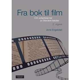 Cappelen Damm akademisk Fra bok til film: om adaptasjoner av litterære