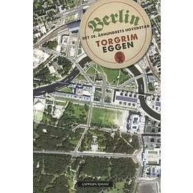 Cappelen Damm Berlin: det 20. århundrets hovedstad