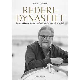 Jæren forlag Rederidynastiet: Carsten Gowart-Olsen om familierederiets