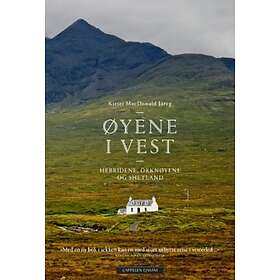 Cappelen Damm Øyene i vest: Hebridene Orknøyene og Shetland