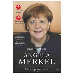Kagge Angela Merkel: et europeisk drama