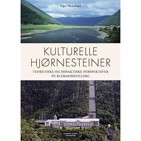 Cappelen Damm akademisk Kulturelle hjørnesteiner: teoretiske og didakt