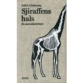Press Sjiraffens hals: en dannelsesroman