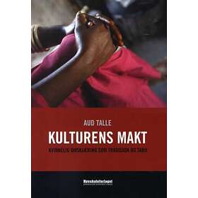 Høyskoleforl. Kulturens makt: kvinnelig omskjæring som tradisjon og ta