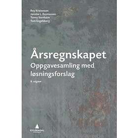 Gyldendal akademisk Årsregnskapet: oppgavesamling med løsningsforslag